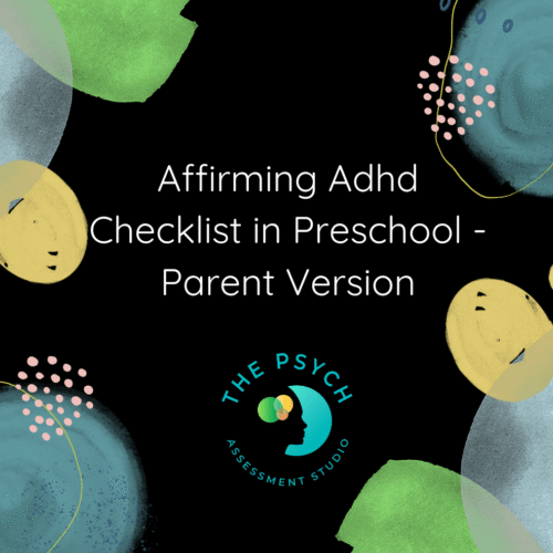 Affirming Adhd Checklist in Preschool - Parent Version