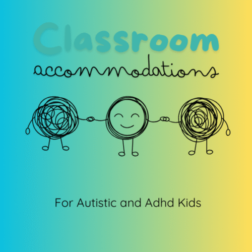 Classroom Accommodations for Neurodivergent Kids