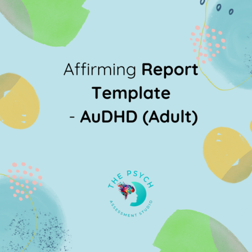 Adult AuDHD Assessment: Report Template
